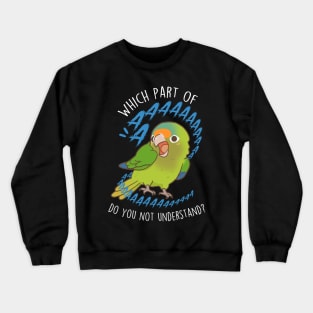 Half-Moon Conure Parrot Scream Aaa Crewneck Sweatshirt